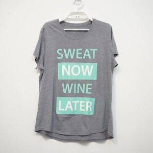 Sweat Now Wine Later Zelos Women's large t shirt